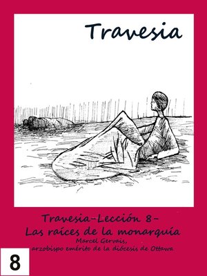 cover image of Travesia-Lección 8- Las raíces de la monarquía